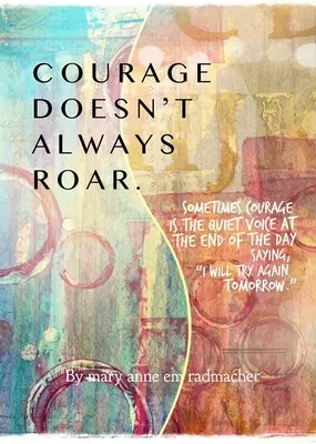 Odwaga nie zawsze ryczy: A czasami tak, redefinicja odwagi z codziennymi inspiracjami (inspirujący prezent dla kobiet) - Courage Doesn't Always Roar: And Sometimes It Does, Re-Defining Courage with Daily Inspirations (Inspiring Gift for Women)