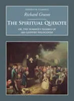 Duchowy Kichot - czyli letnie wędrówki pana Geoffry'ego Wildgoose'a - Spiritual Quixote - Or, the Summer's Ramble of Mr Geoffry Wildgoose