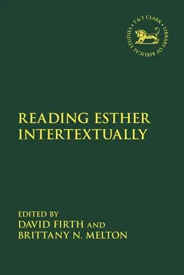 Intertekstualne czytanie Estery - Reading Esther Intertextually