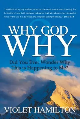 Dlaczego Bóg: Dlaczego to mi się przydarza? - Why God Why: Why Is This Happening to Me?