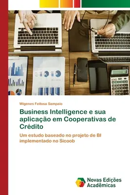 Business Intelligence e sua aplicao em Cooperativas de Crdito