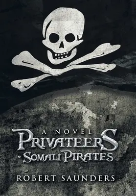 Korsarze - somalijscy piraci - Privateers - Somali Pirates