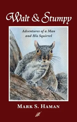 Walt & Stumpy: Przygody człowieka i jego wiewiórki - Walt & Stumpy: Adventures of a Man and His Squirrel