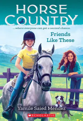 Przyjaciele tacy jak ci (Horse Country #2) - Friends Like These (Horse Country #2)