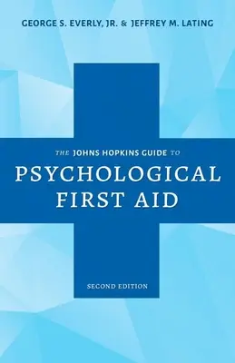 Przewodnik Johnsa Hopkinsa po pierwszej pomocy psychologicznej - The Johns Hopkins Guide to Psychological First Aid