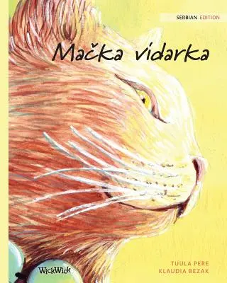 Mačka vidarka: Serbskie wydanie The Healer Cat - Mačka vidarka: Serbian Edition of The Healer Cat