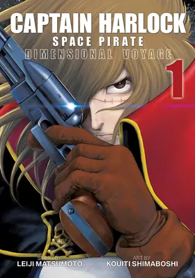 Kapitan Harlock: Dimensional Voyage Vol. 1 - Captain Harlock: Dimensional Voyage Vol. 1