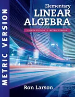 Elementary Linear Algebra, International Metric Edition (Larson Ron (The Pennsylvania State University The Behrend College))