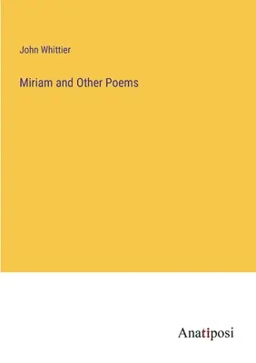 Miriam i inne wiersze - Miriam and Other Poems