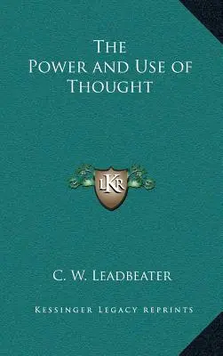 Moc i wykorzystanie myśli - The Power and Use of Thought