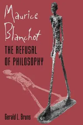 Maurice Blanchot: Odmowa filozofii - Maurice Blanchot: The Refusal of Philosophy