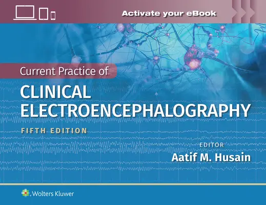 Bieżąca praktyka elektroencefalografii klinicznej - Current Practice of Clinical Electroencephalography