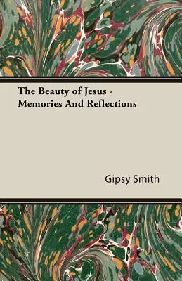 Piękno Jezusa - wspomnienia i refleksje - The Beauty of Jesus - Memories and Reflections