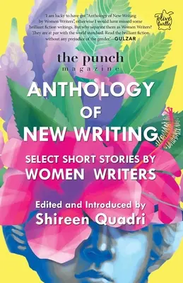 The Punch Magazine: Antologia nowego pisarstwa: Wybrane krótkie opowiadania pisarek - The Punch Magazine: Anthology of New Writing: Select Short Stories by Women Writers