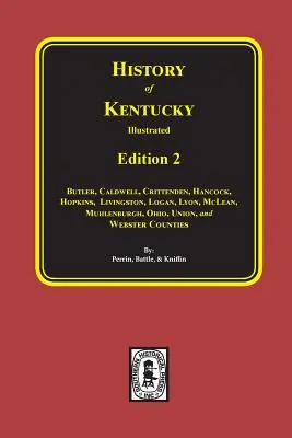 Historia hrabstwa Kentucky: wydanie 2 - History of Kentucky: the 2nd Edition