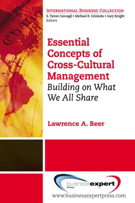 Podstawowe koncepcje zarządzania międzykulturowego: Budowanie na tym, co wspólne - Essential Concepts of Cross-Cultural Management: Building on What We All Share