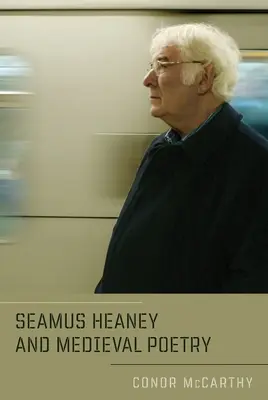 Seamus Heaney i poezja średniowieczna - Seamus Heaney and Medieval Poetry