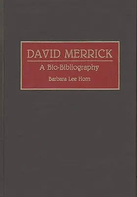 David Merrick: Bio-Bibliografia - David Merrick: A Bio-Bibliography