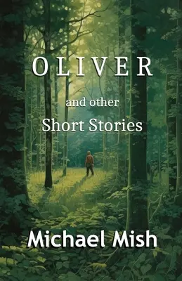 Oliver: i inne opowiadania - Oliver: and other short stories