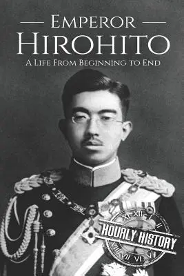 Hirohito: Życie od początku do końca - Hirohito: A Life From Beginning to End