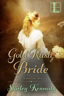 Panna młoda z gorączki złota - Gold Rush Bride