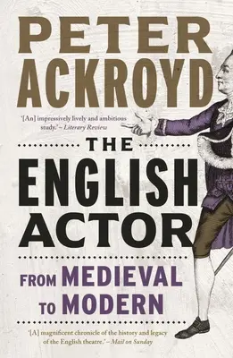 Angielski aktor: Od średniowiecza do współczesności - The English Actor: From Medieval to Modern