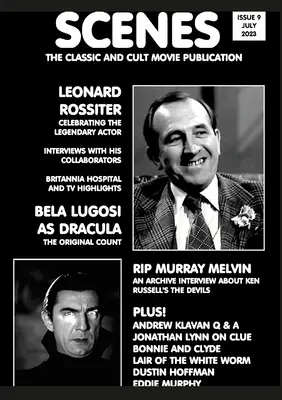 Scenes Issue 9: Klasyczne i kultowe publikacje filmowe - Leonard Rossiter, Bela Lugosi - Scenes Issue 9: The Classic and Cult Movie Publication - Leonard Rossiter, Bela Lugosi