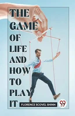 Gra w życie i jak w nią grać - The Game Of Life And How To Play It