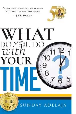 Co robisz ze swoim czasem? - What Do You Do With Your Time?