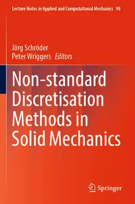 Niestandardowe metody dyskretyzacji w mechanice ciała stałego - Non-Standard Discretisation Methods in Solid Mechanics