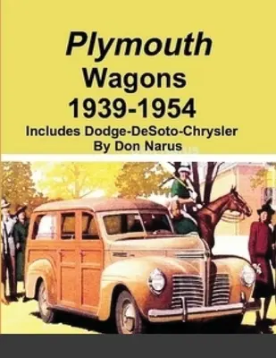 Wagony Plymouth 1939-1954 - Plymouth Wagons 1939-1954