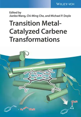 Katalizowane przez metale przejściowe transformacje karbenów - Transition Metal-Catalyzed Carbene Transformations