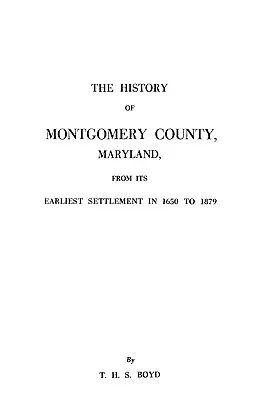 Historia hrabstwa Montgomery w stanie Maryland - History of Montgomery County, Maryland