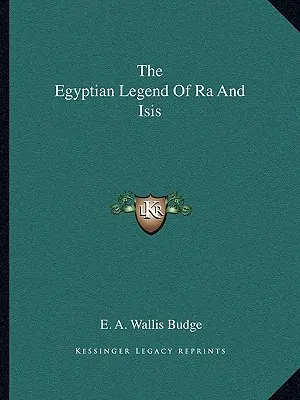 Egipska legenda o Ra i Izydzie - The Egyptian Legend Of Ra And Isis