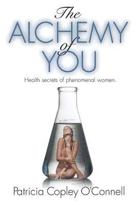 Alchemia ciebie - The Alchemy of You