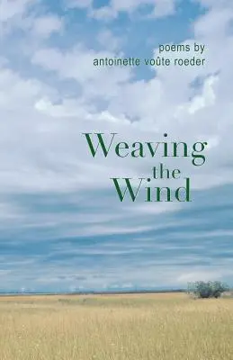 Tkanie wiatru - Weaving the Wind