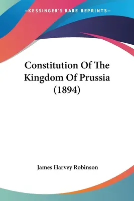 Konstytucja Królestwa Pruskiego (1894) - Constitution Of The Kingdom Of Prussia (1894)