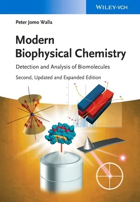 Nowoczesna chemia biofizyczna: Wykrywanie i analiza biomolekuł - Modern Biophysical Chemistry: Detection and Analysis of Biomolecules