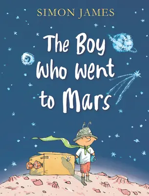 Chłopiec, który poleciał na Marsa - The Boy Who Went to Mars