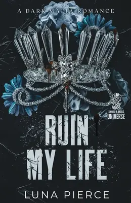 Zrujnuj moje życie - Ruin My Life