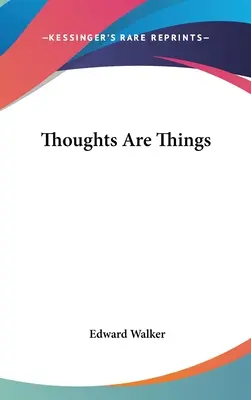 Myśli są rzeczami - Thoughts Are Things