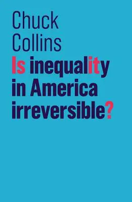 Czy nierówności w Ameryce są nieodwracalne? - Is Inequality in America Irreversible?
