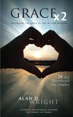 Łaska X2: Pomnażanie łaski Bożej w małżeństwie - Grace X2: Multiplying the Grace of God in Your Marriage