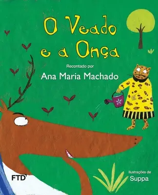 O veado e a ona