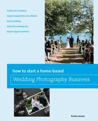Jak rozpocząć domowy biznes fotografii ślubnej - How to Start a Home-Based Wedding Photography Business