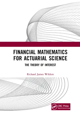 Matematyka finansowa dla nauk aktuarialnych: Teoria odsetek - Financial Mathematics For Actuarial Science: The Theory of Interest