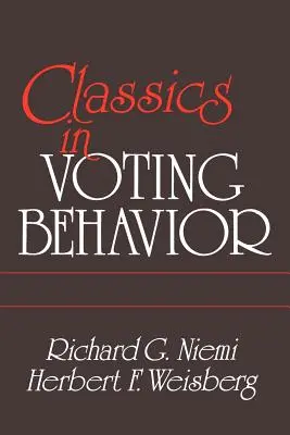 Klasyka zachowań wyborczych, wydanie papierowe - Classics in Voting Behavior Paperback Edition