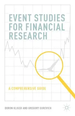Badania zdarzeń dla badań finansowych: A Comprehensive Guide - Event Studies for Financial Research: A Comprehensive Guide