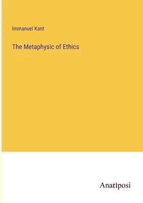 Metafizyka etyki - The Metaphysic of Ethics