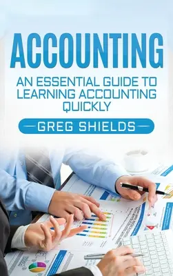 Rachunkowość: Niezbędny przewodnik do szybkiej nauki rachunkowości - Accounting: An Essential Guide to Learning Accounting Quickly